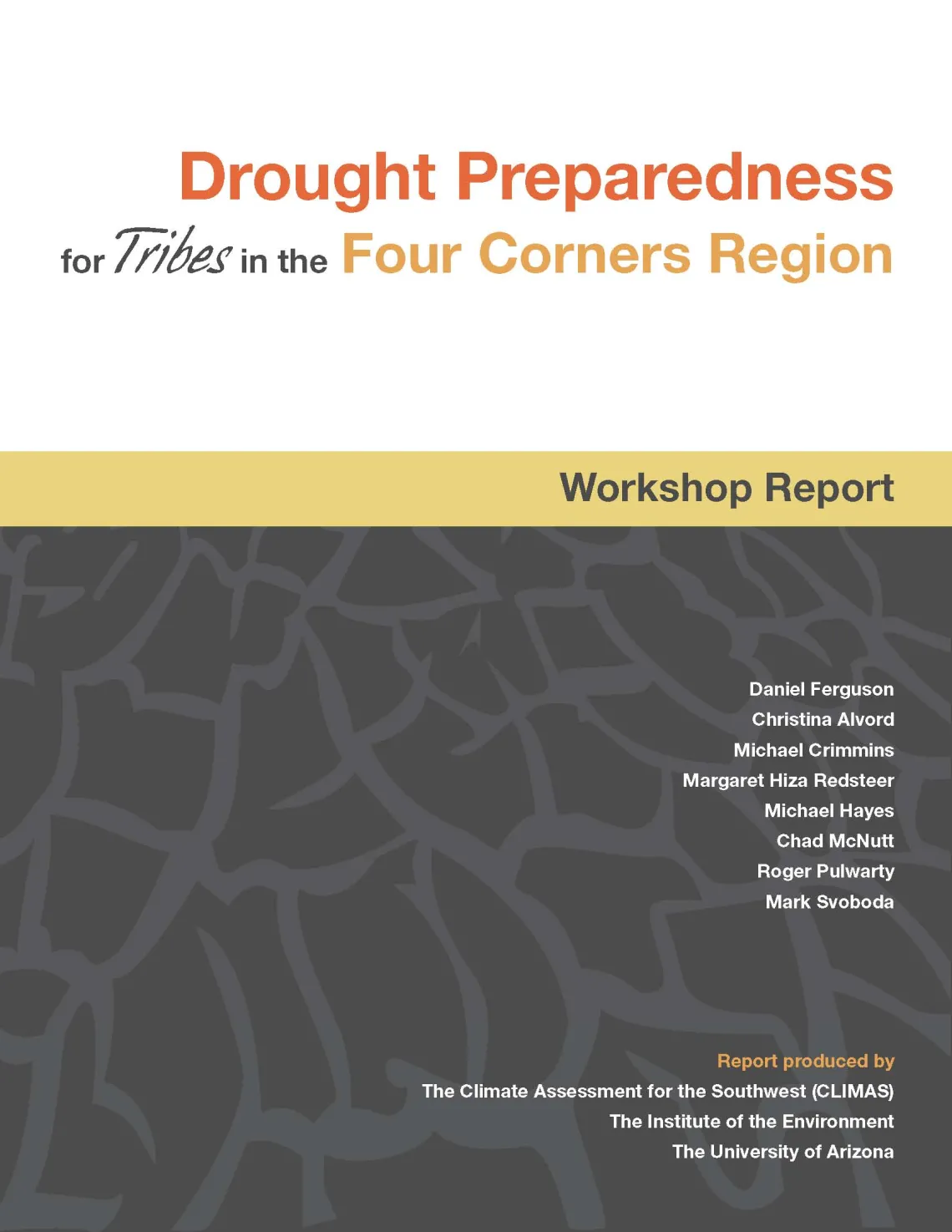 Concern about drought in the Southwest is generating new research approaches that will improve policies for wildland and human systems.